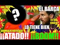 ¡EL BARÇA y MESSI BENDICEN A ESTA JOYA! FC BARCELONA NOTICIAS FICHAJES y RUMORES