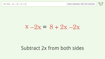 Solve 3x-2x=8+2x: Linear Equation Video Solution | Tiger Algebra