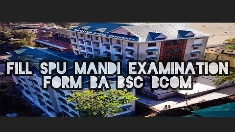 Fill SPU Mandi Examination Form BA Bsc B.com // Login SPU mandi