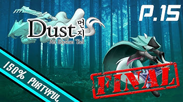 Dust: An Elysian Tail Pt. 15 FINAL - MY NAME IS GERTRUDE
