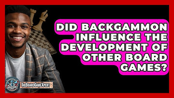 Did Backgammon Influence The Development Of Other Board Games? - The Board Game Xpert