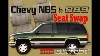 Install 19992006 NBS GM Truck Seats into 19881999 OBS Chevy/GMC Truck/SUV