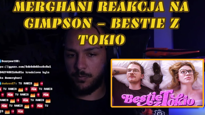 Merghani REAKCJA na GIMPSON - Bestie z Tokio