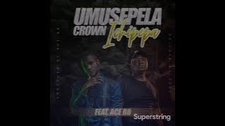 AUDIO: Umusepela Crown ft. Ace BB - Icipepa (Dub Step Version) 2021 ZAMBIAN LATEST MUSIC AUDIOS