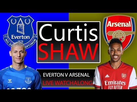 Everton V Arsenal Live Watch Along (Curtis Shaw TV)