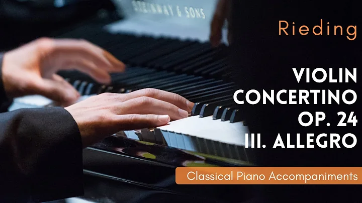 Rieding: Violin Concertino, Op. 24: III. Allegro (Piano accompaniment)