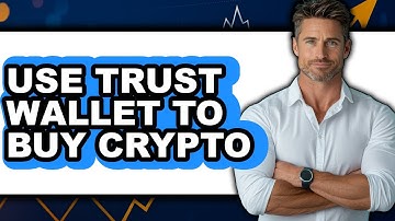 How to Use Trust Wallet to Buy Crypto (Full Guide)