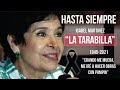 MUERE ISABEL MARTINEZ &quot;LA TARABILLA&quot; / Jamás pensó en retirarse de la actuación.