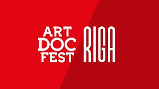 Закрытие IDFF ARTDOCFEST/RIGA (русская версия)