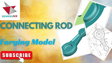 Connecting Rod Forging Model In Nx Cad