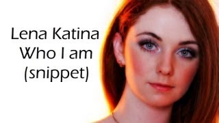 Lena Katina-Who I am (snippet)