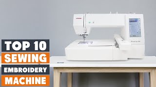 top 10 best sewing and embroidery machine for beginners in 2024 | in-depth reviews & buying guide
