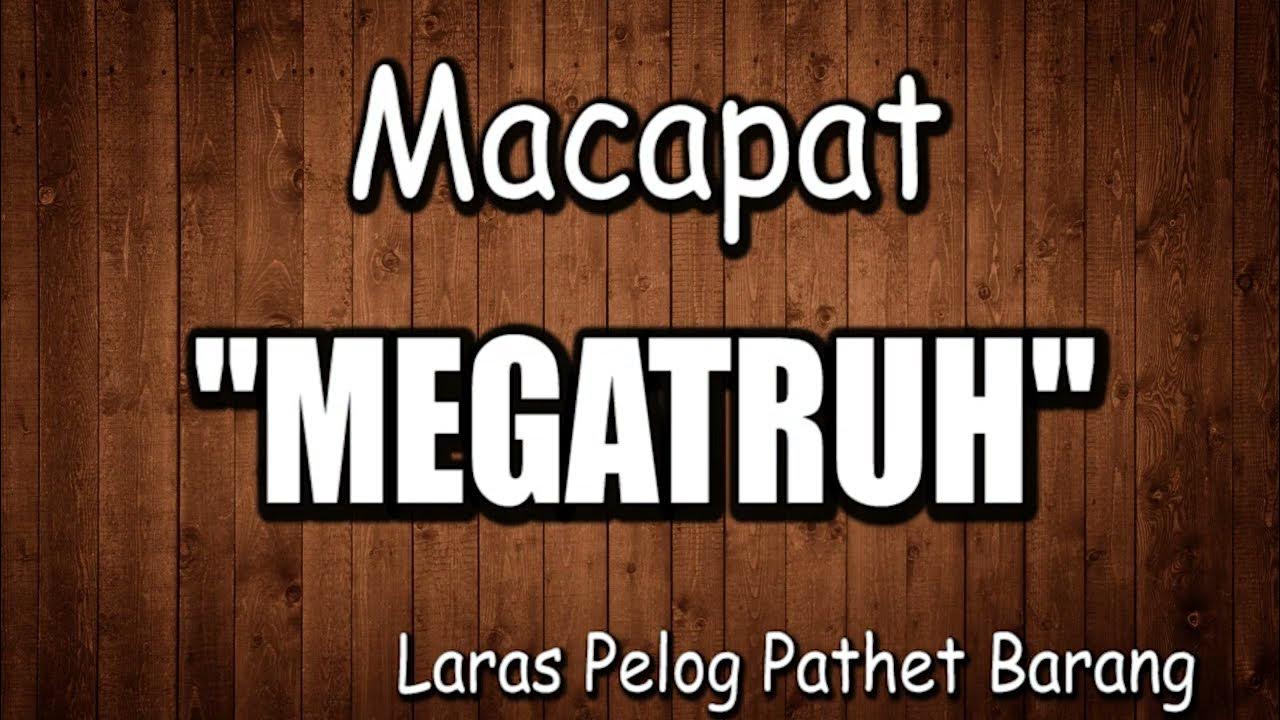 Tembang Macapat Megatruh - Sigra Milir Sang Gethek Si Nangga Bajul