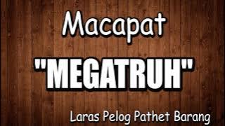 Tembang Macapat Megatruh - Sigra Milir Sang Gethek Si Nangga Bajul | Lirik dan Arti/Terjemahan