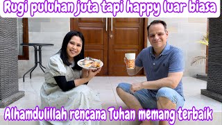 RUGI PULUHAN JUTA TAPI HAPPY LUAR BIASA || ALHAMDULILLAH JALAN TUHAN MEMANG TERBAIK