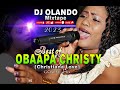 Best Of OBAAPA CHRISTY mixtape  by DJ OLANDO