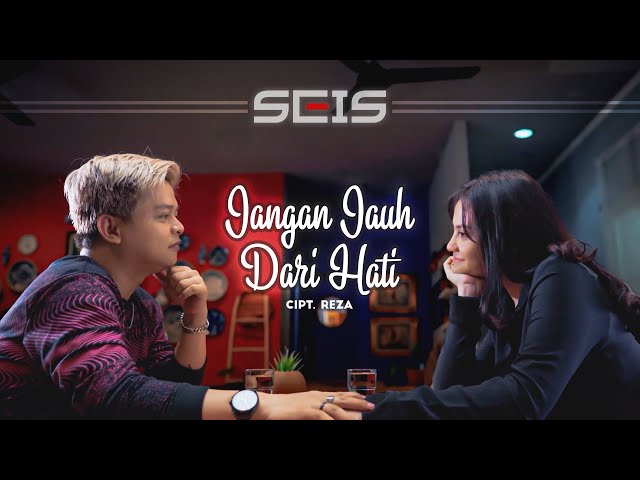 Seis - Jangan Jauh Dari Hati (Pop Music Video Official NAGASWARA) class=