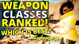 All Weapon Classes Ranked Worst to Best in Cyberpunk 2077
