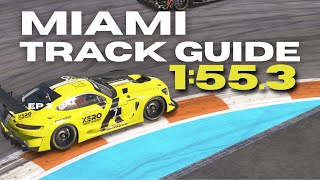 iRacing Miami Track Guide! Corner by Corner Guide! 1:55.3 in GT3!