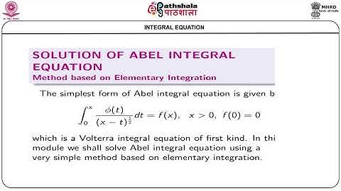 M-15. Solution of Abel integral equation : Method based on Elementary integration.