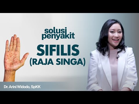 Penyakit Sifilis : Penyebab, Gejala, Hingga Cara Mengatasi | Kata Dokter#156