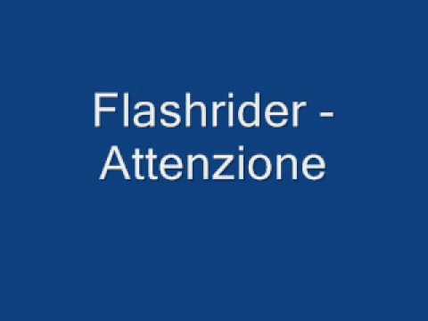Flashrider - Attenzione