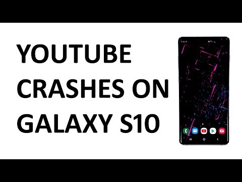Youtube keeps stopping on Samsung Galaxy S10. Here’s the fix.