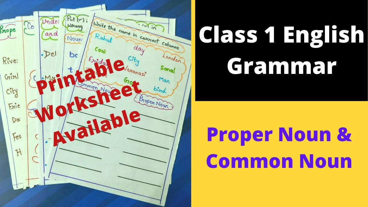 proper noun and common noun for class 1 class 1 english grammar worksheets youtube
