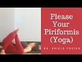 Poses for Your Piriformis: a Yoga Practice with Dr. Ariele Foster