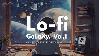 Lofi Hip Hop Beats for Chilling & Studying | GaLaXy GiRL