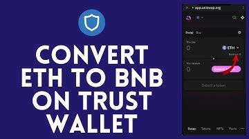 How To Convert ETH To BNB On Trust Wallet 2024