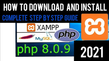 How to download & Install Xampp 8.0.9 On Windows 10 & Get started | Step by step guide [2021 Update]
