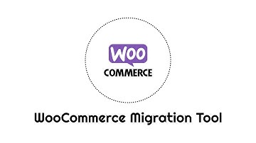 WooCommerce Migration Tool