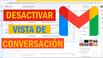 ¿Te molestan los correos agrupados? Aprende a DESACTIVAR la vista de Conversación en Gmail