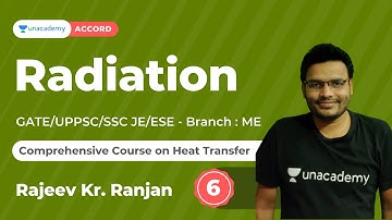 Radiation - 6 | Comprehensive Course on Heat Transfer | GATE | UPPSC | SSC JE| ESE | Rajeev Ranjan