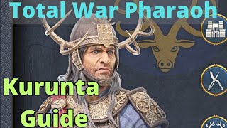 Kurunta Guide - Total War Pharaoh