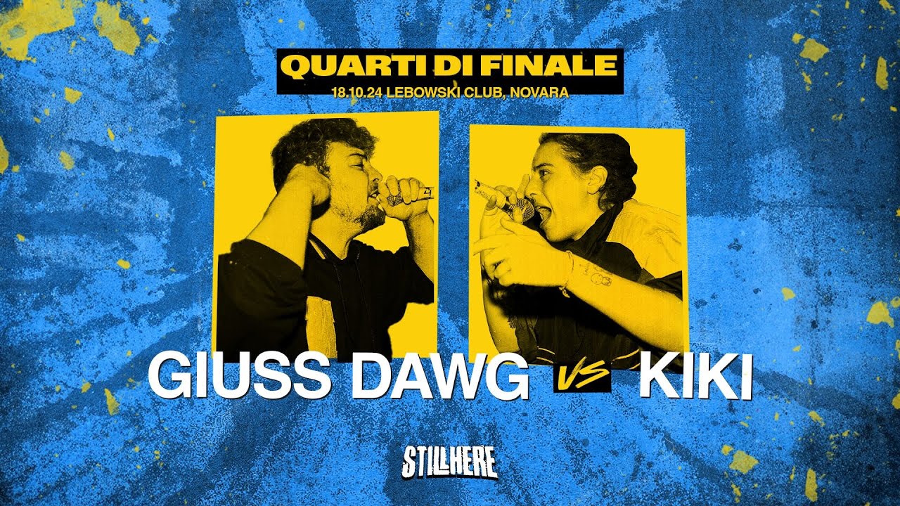 Still Here Battle -  GIUSS DAWG VS KIKI [Quarti di finale | 18.10.2024]