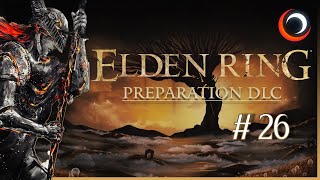 ELDEN RING - Préparation DLC 🌞 | LET'S PLAY FR #26 [1440P60]