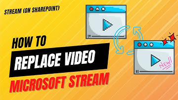 How To Replace A Video In Microsoft Stream (on SharePoint)