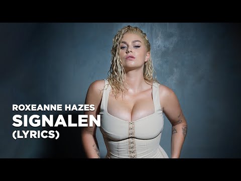 Roxeanne Hazes - Signalen (Lyrics)