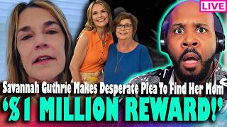 BREAKING! '$1 MILLION!' Savannah Guthrie Announces MASSIVE REWARD For Any Info In Nancy Guthrie Case