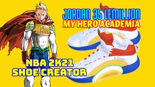 Nba Shoe Creator Jordan 35 Lemillion My Hero Academia Nba 2K21