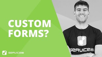 Can the Forms in ServiceM8 be customised to suit our business?