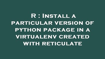 R : Install a particular version of python package in a virtualenv created with reticulate