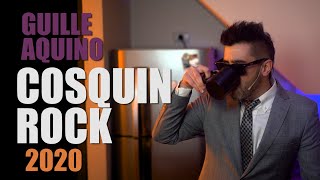 GUILLE AQUINO | Especial - COSQUIN ROCK 2020