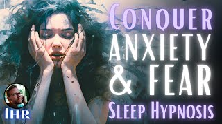 Conquer Fear!  Guided Sleep Meditation + Affirmations - 1 hour