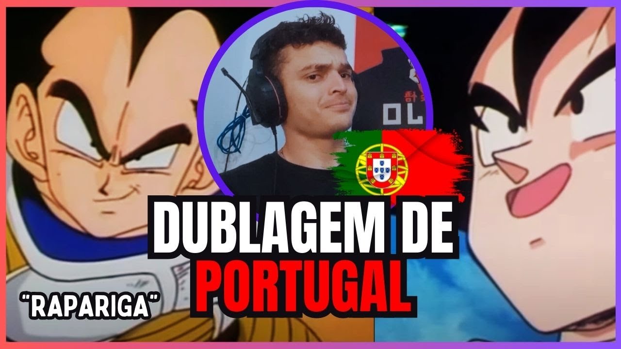 Dragon Ball Z - A Linda Dublagem de Portugal | React do IGORKS