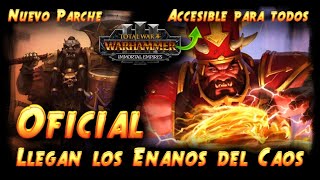 Teaser ENANOS DEL CAOS + PARCHE 2.4 / Immortal Empires ¡Accesible para todos! Total War Warhammer 3