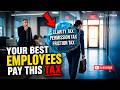 Why Your Best People Leave (The "Invisible Tax" Formula)