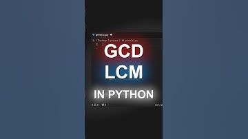 GCD and LCM in Python with Just a Few Lines!